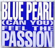 Blue Pearl - Can You Feel The Passion